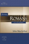 Romans: Grace, Truth, and Redemption (MacArthur Bible Studies) - John F. MacArthur Jr.