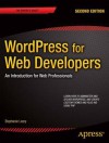 WordPress for Web Developers: An Introduction for Web Professionals - Stephanie Leary