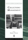 Collections Management (Leicester Readers in Museum Studies) - Anne Fahy