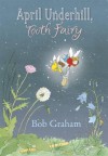 April Underhill, Tooth Fairy - Bob Graham