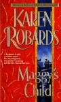 Maggy's Child - Karen Robards