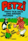 Petzi trifft Tick-Tack und andere Freunde - Carla Hansen, Vilhelm Hansen