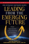 Leading from the Emerging Future: From Ego-System to Eco-System Economies - C. Otto Scharmer, Katrin Kaufer