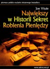 Największy w historii sekret robienia pieniędzy - Joe Vitale