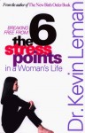 The Six Stress Points in a Woman's Life - Kevin Leman