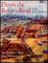 Down the Rotary Road - Judy Hopkins, Laurel Strand, Brent Kane