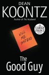 The Good Guy - Dean Koontz