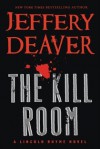 The Kill Room (Lincoln Rhyme #10) - Jeffery Deaver