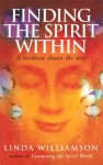 Finding The Spirit Within - Linda Williamson