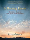 A Burning Desire - Kevin Griffin