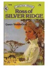 Ross of Silver Ridge - Gwen Westwood