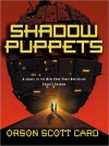 Shadow Puppets (Ender Saga, #7) - Scott Brick, Orson Scott Card, Stefan Rudnicki, David Birney