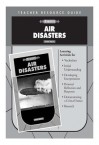 Air Disasters Teacher Resource Guide - Ann Weil