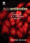 Autoantibodies - Yehuda Shoenfeld, M. Eric Gershwin, Pier Luigi Meroni