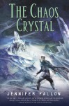 The Chaos Crystal - Jennifer Fallon