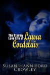 The Stormy Love Life of Laura Cordelaid (Trade Paperback) - Susan Hanniford Crowley