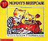 Mommy's Briefcase - Alice Low