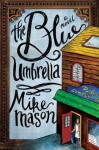 The Blue Umbrella - Mike Mason