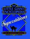 The Little Giant® Encyclopedia of Superstitions - The Diagram Group