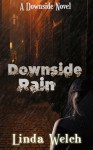 Downside Rain - Linda Welch