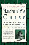 Redwulf's Curse: A Haunting Tale of Murder and Mystery - Chris Priestley