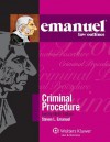 Criminal Procedure (Emanuel Law Outlines) - Steven L. Emanuel