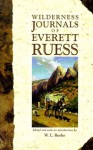 Wilderness Journals of E. Ruess - Everett Ruess, W. L. Rusho