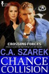 Chance Collision (Crossing Forces) - C.A. Szarek