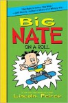 Big Nate on a Roll - Lincoln Peirce