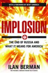 Implosion: The End of Russia and What It Means for America - Ilan Berman