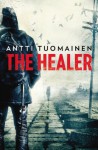 The Healer - Antti Tuomainen, Lola Rogers