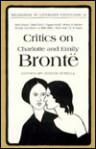 Critics on Charlotte & Emily Bronte - Judith O'Neill