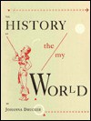 The History of The/My WOR(L)D - Johanna Drucker