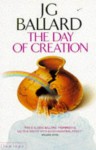 day of creation - J.G. Ballard