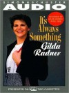 It's Always Something (Audio) - Gilda Radner