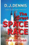 The Great Space Race [Kindle Edition] - Don Dennis