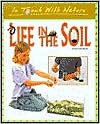 Life in the Soil (In Touch with Nature) - John Farndon