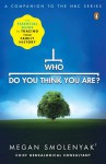 Who Do You Think You Are?: The Essential Guide to Tracing Your Family History - Megan Smolenyak, Wall to Wall Media