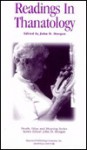 Readings in Thanatology - John D. Morgan