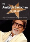 The Amitabh Bachchan Handbook - Everything You Need to Know about Amitabh Bachchan - Emily Smith