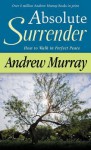 Absolute Surrender - Andrew Murray