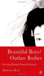 Beautiful Boys/Outlaw Bodies: Devising Kabuki Female-Likeness - Katherine Mezur