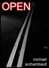 OPEN: A Short Horror Tale - Michael Archambault