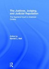 The Justices, Judging, and Judicial Reputation: The Supreme Court in American Society - Kermit L. Hall