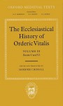 The Ecclesiastical History Of Orderic Vitalis: Volume III: Books V and VI - Orderic Vitalis, Marjorie Chibnall