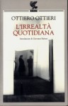 L'irrealtà quotidiana - Ottiero Ottieri, Giovanni Raboni