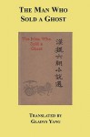 The Man Who Sold a Ghost - Gladys Yang