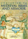 A Companion to Medieval Arms and Armour - David Nicolle