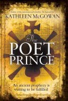 The Poet Prince - Kathleen McGowan