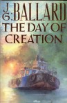 The Day Of Creation - J.G. Ballard